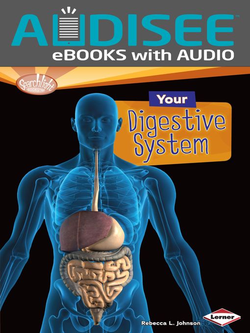 Title details for Your Digestive System by Rebecca L. Johnson - Available